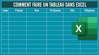 Comment faire un tableau sur Excel (les bases)