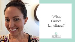 What Causes Loneliness?