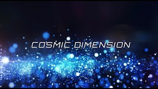 COSMIC DIMENSION