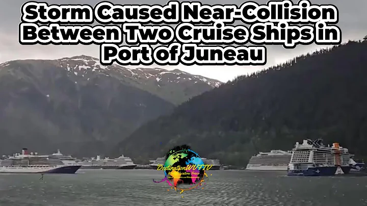 Storm Caused Near Collision Between Two Cruise Ships in Port of Juneau