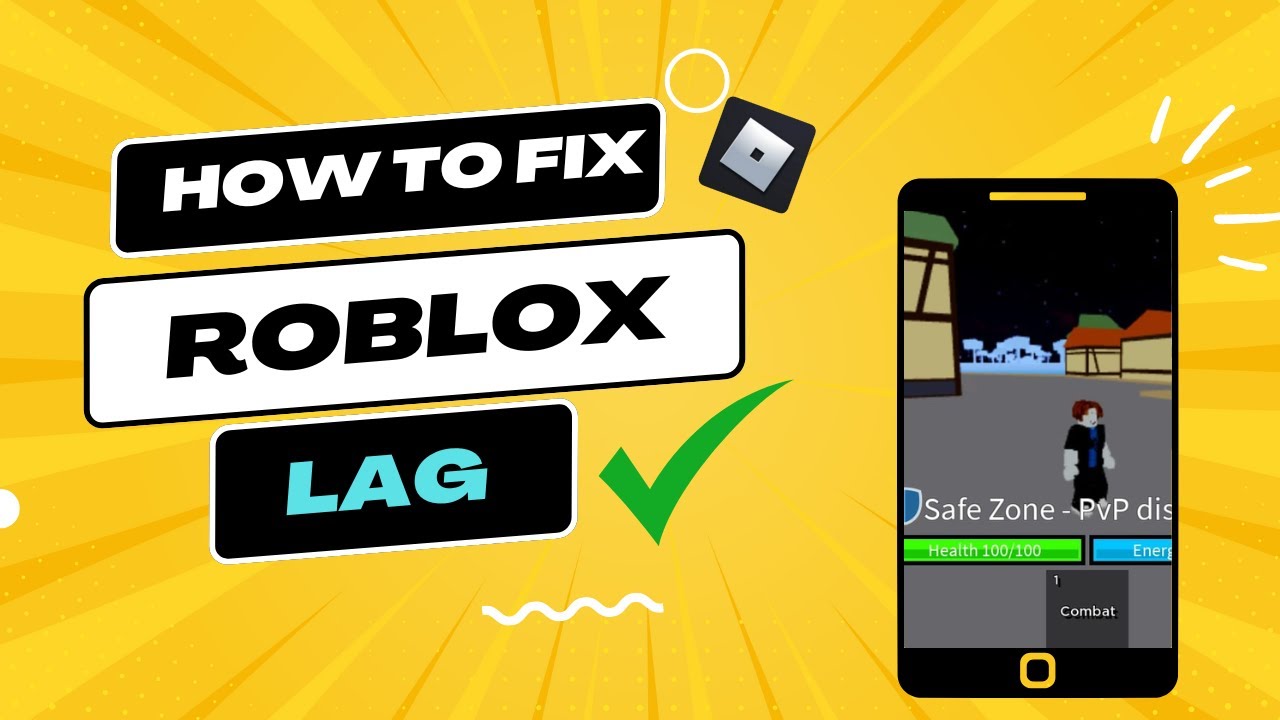 How To Fix Lag In Roblox On Android In 2024 Stop Lagging In Roblox 