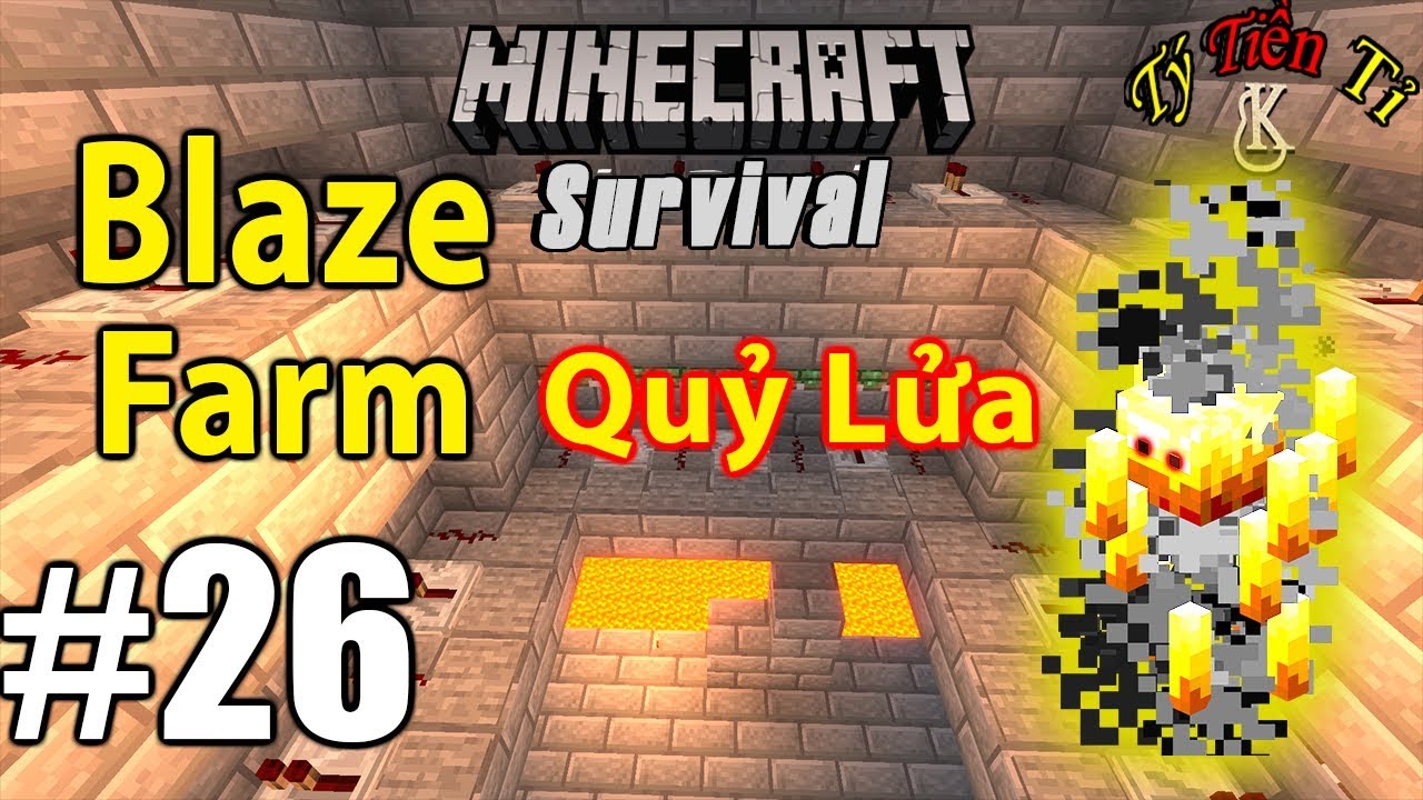 Minecraft Survival 1.14 26 Dự Án Máy Farm Quỷ Lửa Blaze