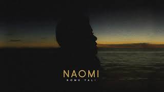 Video thumbnail of "NAOMI - Nomu Yali"