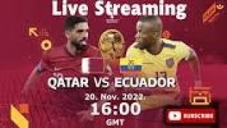 QATAR - ECUADOUR LIVE STREAM