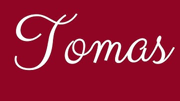 Learn how to Sign the Name Tomas  Stylishly in Cursive Writing
