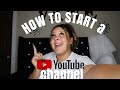 How To Start A Youtube Channel | Beginners Guide !