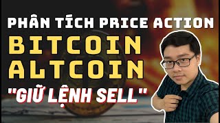 Phân Tích Bitcoin-Altcoin Theo Price Action - Giữ Lệnh Sell - 26/6 | TraderViet
