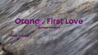 [KARAOKE] Orange First Love - Younha (Korean Version)