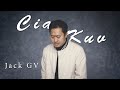 Jack gv  cia kuv official music