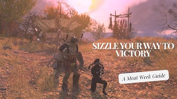 Grill, Gather, Conquer: Your Meat Week Mastery Guide in Fallout 76!