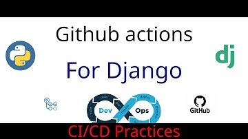 Применение практик CI/CD с использованием Github Actions на проекте Django