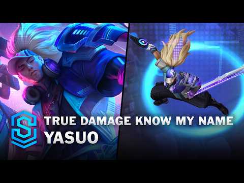True Damage Know My Name Yasuo Skin Spotlight - Pre-Release - PBE Preview - League of Legends