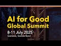AI For Good Summit 2025 Day 4 AI For Good Summit 2025 Day 4