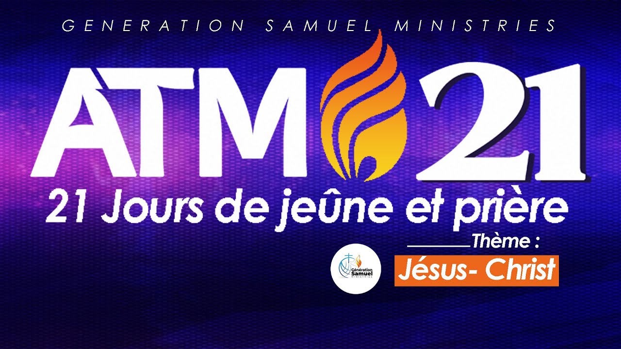 ATMO21 | 17EME JOUR | JESUS-CHRIST AVEC  FRERE JESSE MOKUBA