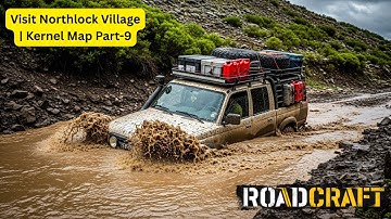 RoadCraft - Visit Northlock Village | Kernel Map Part-9 (Ep-146)