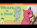 Understanding 'We Are in a Book!' by Mo Willems