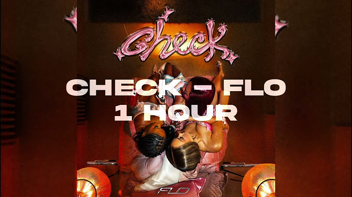 check - flo | 1 hour