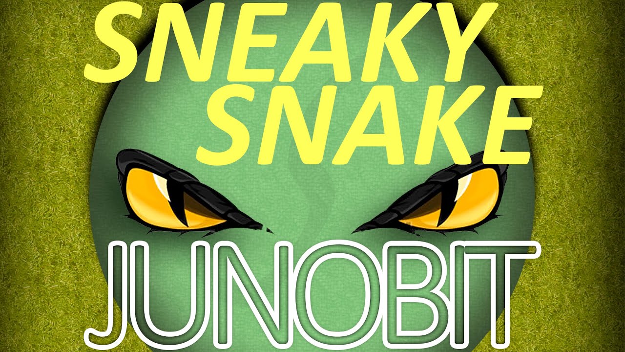 Watch JUNOBIT - Sneaky Snake on YouTube Watch JUNOBIT - Sneaky Snake on YouTube
