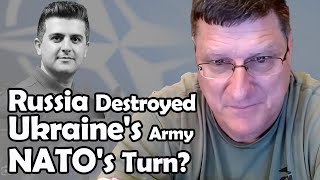 Russia Has Destroyed Ukraine's Army - NATO's Turn? | Scott Ritter