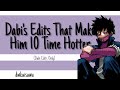 Dabi Edits That Him 10 Time Hotter