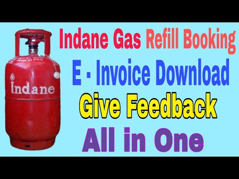 How to Download E - Invoice Indane Gas | Give Feedback to Refill Booking Indane Gas | Indane Gas