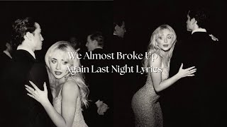 We Almost Broke Up Again Last Night By Sabrina Carpenter Resimi