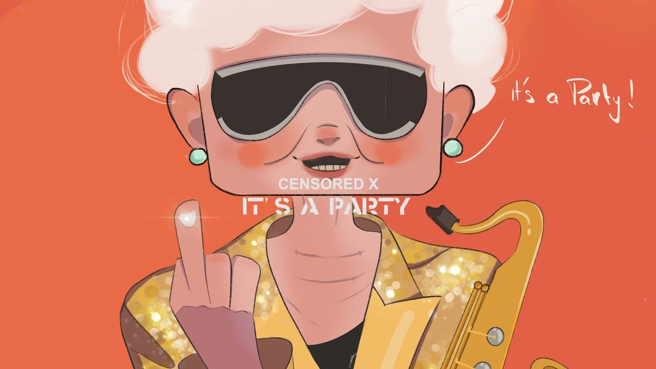 Censored X - It's a Party