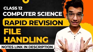 File Handling: Rapid Revision🔥 for Class 12 Computer Science (with Notes)