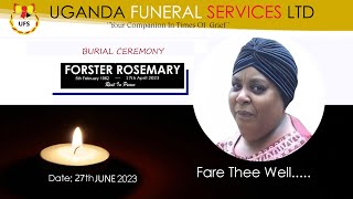 IN LOVING MEMORY OF FORSTER ROSEMARY |1962 - 2023, BURIAL CEREMONY.