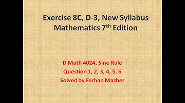 Exercise 8C, Q1, Q2, Q3, Q4, Q5, Q6, New Syllabus Mathematics, D 3, D Math 4024 Solved by Ferhan Maz