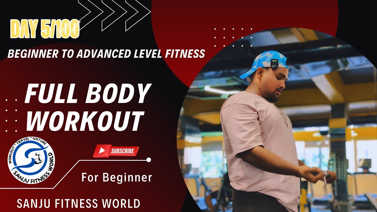 Full Body Workout | Day 5/100 | 100 Days Challenge | Sanju Fitness ...