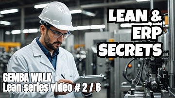 Your Complete Guide to Lean Manufacturing and ERP: Unlocking Production with Gemba