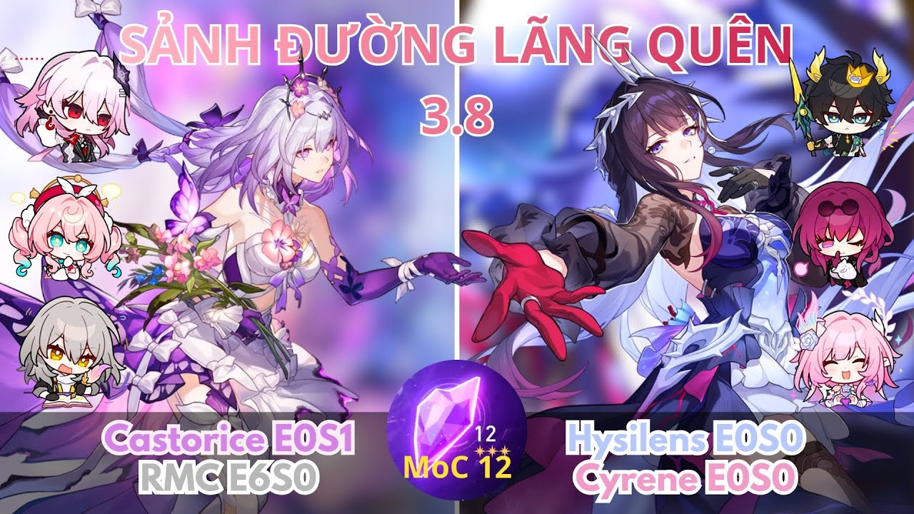 Sảnh Đường 3.8 (MoC 12) | Tầng 12 | Castorice x RMC & Hysilens x Cyrene | Honkai Star Rail 3.8