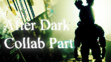 FNAF - Blender | After Dark Collab Part for @filmaticss