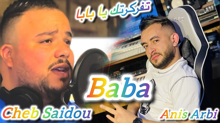Cheb Saidou - Baba - 2025 Ft Anis Arbi Maestro | Clip Officiel