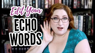 Fix Repetitive Words in Your Book | Eliminating Echoes