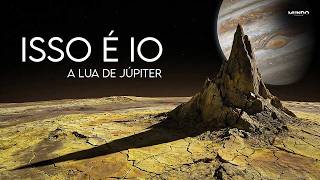 Io: O Lugar Mais Perigoso do Sistema Solar