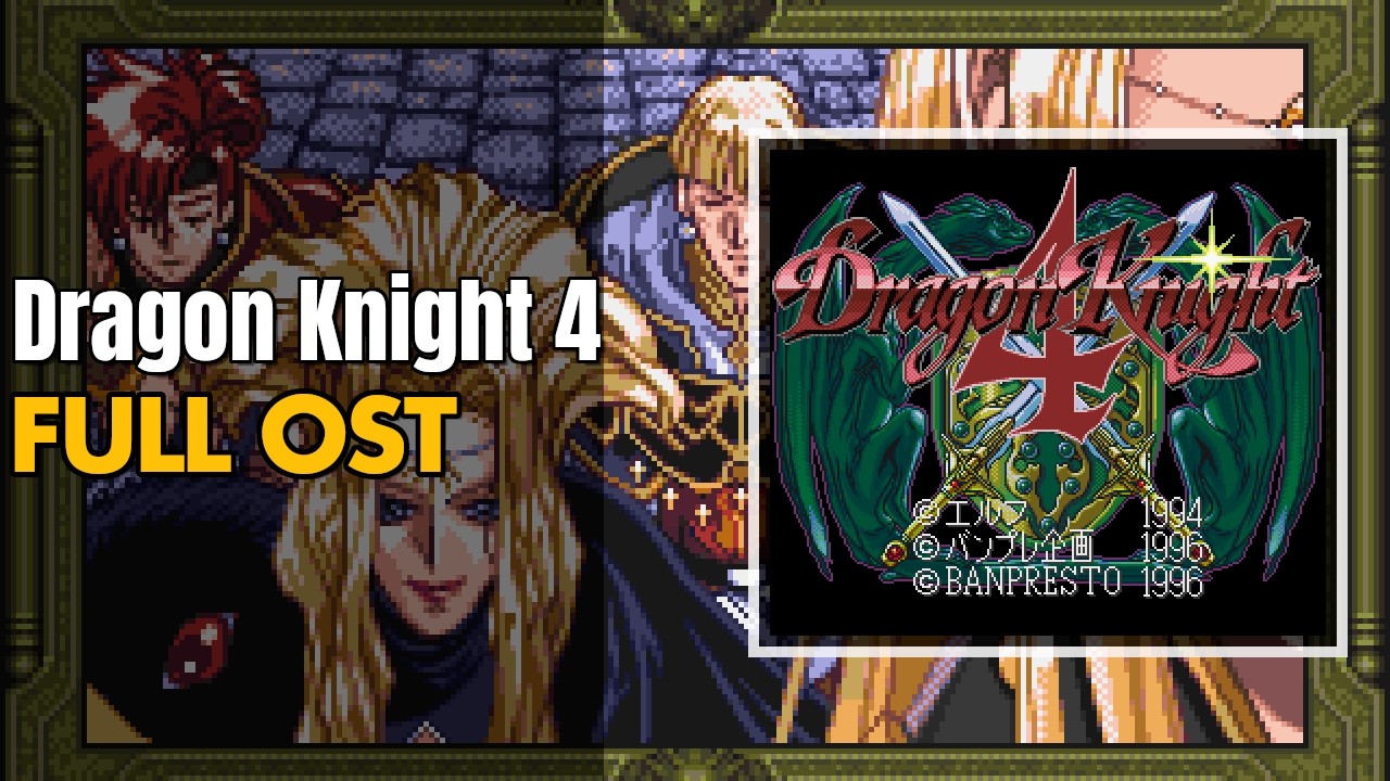 Dragon Knight 4 (ドラゴンナイト4) [SNES / SFC] | Full OST