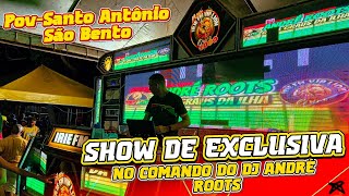 TRADICIONAL FESTEJO DE SANTO ANTÔNIO IRIE FM VIP LION OURO MIL DJ ANDRÉ ROOTS 