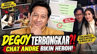 'DEGOY' SINDEN OVJ TERBONGKAR⁉️CHAT WA ANDRE BOCOR? ERIN BONGKAR WANITA MISTERIUS DI MASA LALU!