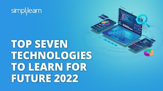 Top Seven Technologies To Learn For Future 2022 | Technology Trends 2022 | #Shorts | Simplilearn screenshot 2