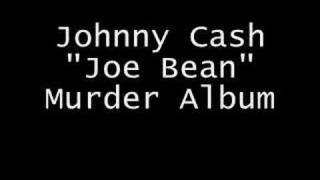 Watch Johnny Cash Joe Bean video