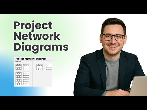 What Are Project Network Diagrams | Explained in 8 Minutes
