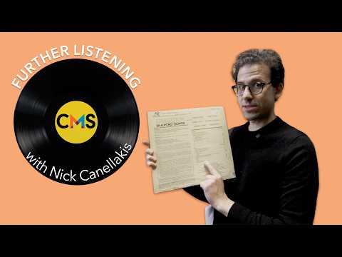 Further Listening with Nick Canellakis | Chamber Music Society