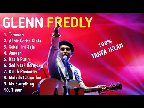 LAGU TERBAIK DARI GLENN FREDLY | TANPA IKLAN #glennfredly #laguterbaik