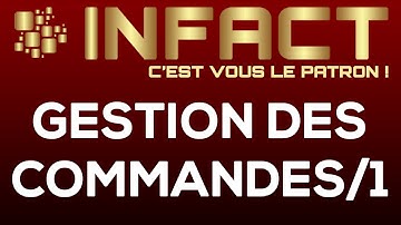 Infact Formation Gestion des commandes Partie 1