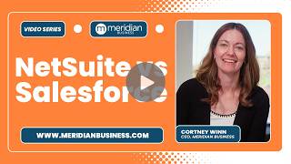 NetSuite vs Salesforce: Feature Comparison | Meridian Business