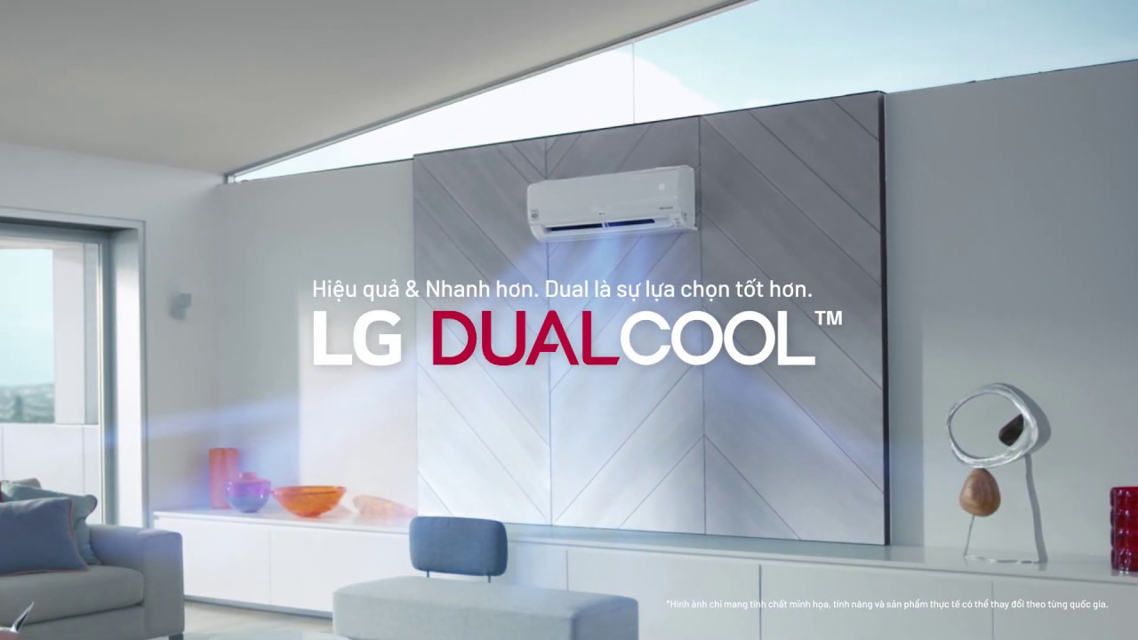 LG DUALCOOL INVERTER - TẬN HƯỞNG KHÔNG GIAN MÁT LẠNH... - youtube