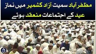 Eid prayer gatherings were held in Azad Kashmir including Muzaffarabad - Aaj News