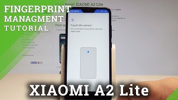 How to Add Fingerprint on XIAOMI A2 Lite - Set Up Screen Lock |HardReset.Info